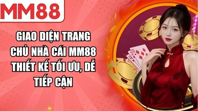 Giao diện nhà cái MM88 uy tín